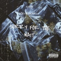 Sorry For The Wait Prod JxmmiiV