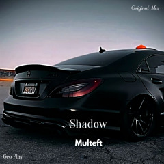 Multeft - Shadow