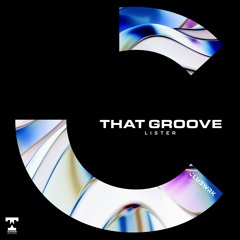 Lister - That Groove (Radio Edit)