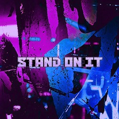 Stand On It By DreamStyle (Accapella Flip)