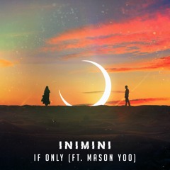 If Only (Ft. Mason Yoo)