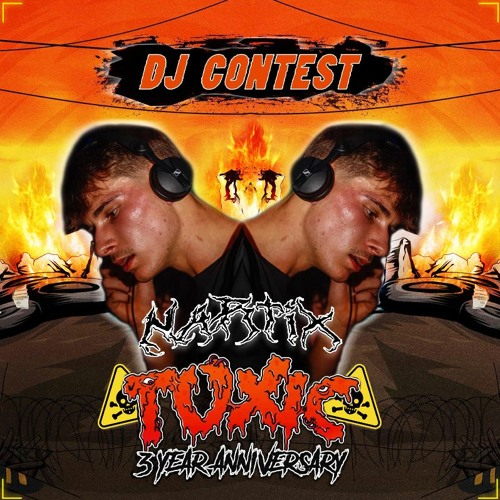 {WINNING ENTRY} TOXIC 3 YEARS - NARTIX DJ CONTEST