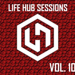 Life Hub Sessions - Vol. 10