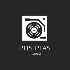 Criminal - Plis Plas (Demo)