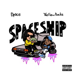 BPace - Space$hip ft. ¥ellow Bucks (prod. Icetime)