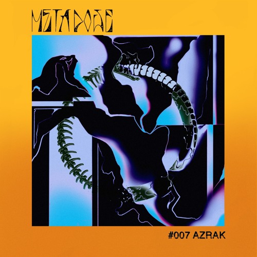METADOSE007 - AZRAK