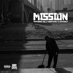 Mission ft Honeychile and Witewolf