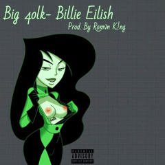 Big 4olk - Billie Eilish [produced by Romvn K!ng]