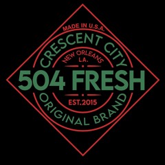 NOLA 504 Fresh Playlist