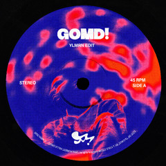 GOMD! (YLMRN Edit)