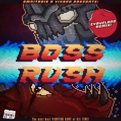 Omnitroid & Vixage - Boss Rush (EvryFlare Remix) [2nd Place!]