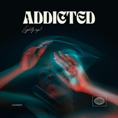 LIGTHY.MP3 - Addicted