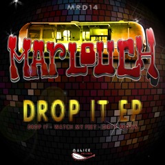 Drop It (Original Mix) [Malice Recordz Digital 14] 192 Kbps