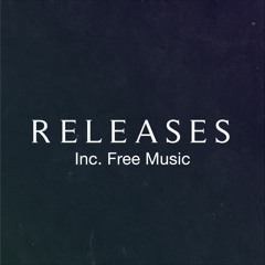 R E L E A S E S (Incl. Free Music)