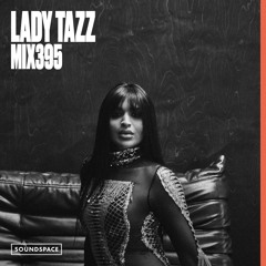 MIX395: Lady Tazz