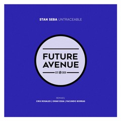 Stan Seba - Untraceable (Cris Rosales Remix) [Future Avenue]