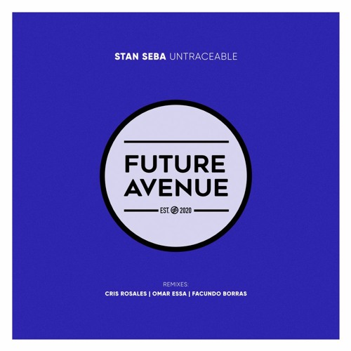 Stan Seba - Untraceable (Cris Rosales Remix) [Future Avenue]