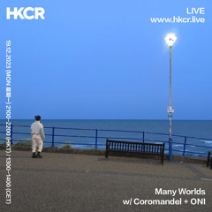 Many Worlds w/ Coromandel & Oni - 18/12/2023