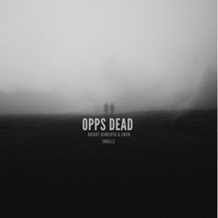 Opps dead ft EMVN smalls