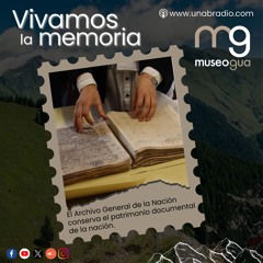 Vivamos la Memoria - Cápsula 331: Archivo General de la Nación