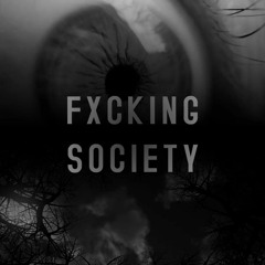 [FREE DL] FXCKING SOCIETY - GEWOONRAVES X JXLN X Zentryc