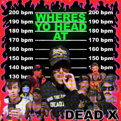 WHERES YO HEAD AT (slowed)