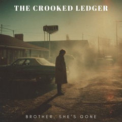 Brother, She's Gone