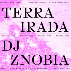 DJ Znobia – DJ set KUDURO-AXIS: Luanda, Lisbon & Beyond, 2020