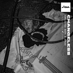 IDA Radio: Changeless w/ Exploited Body & APEAK - 3rd November 2021