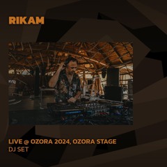 Rikam @ Ozora 2024, Ozora Stage