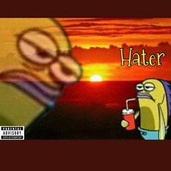 Hater (Prod. DJTRAY)
