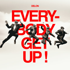 Delon - Everybody Get Up (Original Mix) [woh 59]