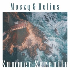 Moszq & Helius - Summer Serenity