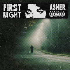 First Night - Asher (final)