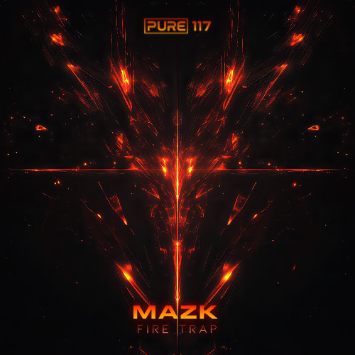 Mazk - Fire trap [PURE-117] (free DL)