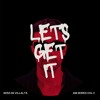 Video herunterladen: Sera De Villalta - Let's Get It (Original Mix)