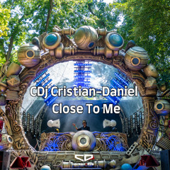 CDj Cristian-Daniel - Close To Me (Original Mix)
