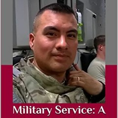 Get EBOOK EPUB KINDLE PDF Military Service: A Higher Calling: Motivational Read for Military Audienc