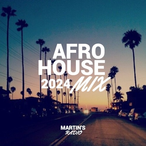 AFRO HOUSE MIX 2024