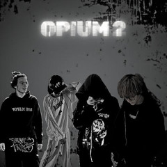 OPIUM 2