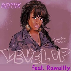 SunShine & Rawallty - Level Up (Rawyal Mix)