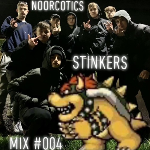 MIX #004   **STINKERS**