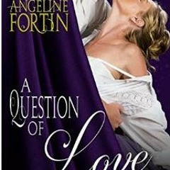 Book: A Question of Love by Angeline Fortin