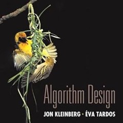 Algorithm Design BY: Jon Kleinberg (Author),Eva Tardos (Author) $E-book+