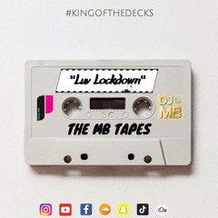 The MB Tapes VOL.1 | LUV LOCKDOWN