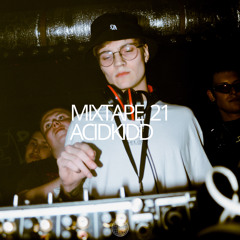 MIXTAPE 21 ACIDKIDD