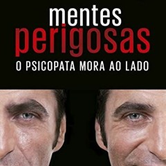 [READ] PDF 📤 Mentes perigosas (Edição comemorativa de 10º aniversário) (Portuguese E