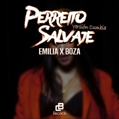 Perreito Salvaje - Emilia X Bozo (Versión Cumbia)