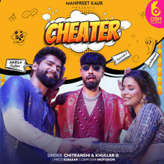 Cheater (feat. Harsh Gujral)