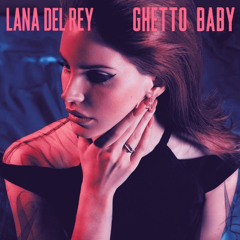 Ghetto Baby- ldr